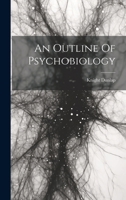 An Outline Of Psychobiology 1021851426 Book Cover