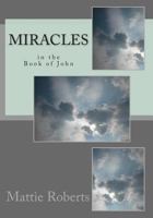 Miracles in the Book of John 1493624865 Book Cover