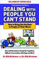 Dealing with People You Can't Stand, 4th edition: How to Bring Out the Best in People at Their Worst 1265459002 Book Cover