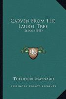 Carven from the Laurel Tree 0548866171 Book Cover