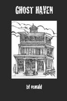 Ghost Haven B083XTGLGJ Book Cover