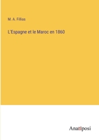 L'Espagne et le Maroc en 1860 3382715740 Book Cover