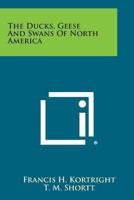 The Ducks, Geese and Swans of North America B0007DTGOG Book Cover