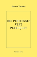Des persiennes vert perroquet 2702128742 Book Cover