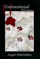 Unintentional Victim: A Mel Addison Mystery 1938852028 Book Cover