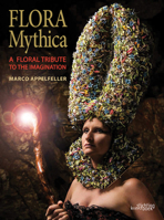 Flora Mythica: A Floral Tribute to the Imagination 9058565327 Book Cover