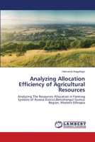 Analyzing Allocation Efficiency of Agricultural Resources 3659483303 Book Cover