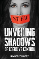 Unveiling Shadows of Coercive Control B0DTX48SGJ Book Cover
