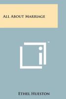 All about Marriage 1258172119 Book Cover