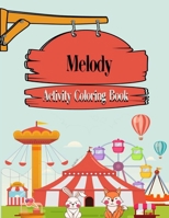 Melody Activity Coloring Book: Fun Activities For Kids - Workbook Games For Daily Learning, Coloring, Mazes, Word Search and More! matte cover, size 8,5 x 11 inch, Melody Gift Idea B08VYR262P Book Cover