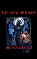 The King of Kings (The Roofless King) B0DRRJ6LVP Book Cover