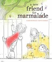 A New Friend for Marmalade 1481420461 Book Cover
