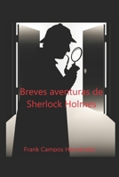 Breves Aventuras de Sherlock Holmes B08BTYZK4Z Book Cover