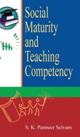 Social Maturity and Teaching Competency 8183567223 Book Cover
