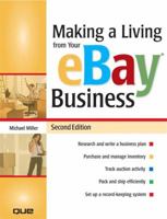 Making a Living from Your eBay Business (2nd Edition) 0789733668 Book Cover