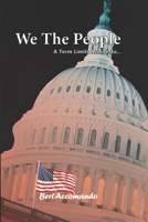 We the People: A Term Limits Manifesto B0G6VCD3SC Book Cover