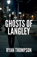 Ghosts of Langley B0G4NHDYYW Book Cover
