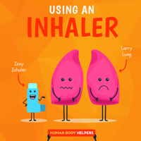 Using an Inhaler 1534535462 Book Cover