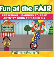 Fun At The Fair: Reading Aloud to Children Stories and Activities to Develop Reading and Language Skills Ages 3-8 Years 1955679029 Book Cover