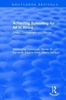 Achieving Schooling for All in Africa: Costs, Commitment and Gender 1138709425 Book Cover