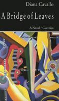 A Bridge of Leaves: A Novel (Prose Series 42) 1550710516 Book Cover