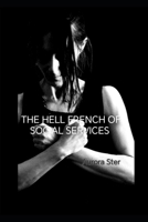 The hell French of social services B0CFZH6LFS Book Cover