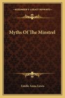 Myths of the Minstrel 1430466871 Book Cover