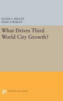 What Drives Third World City Growth? 0691640335 Book Cover