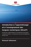 Introduction à l'apprentissage et à l'enseignement des langues numériques (DLL&T) (French Edition) 6207143795 Book Cover