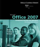 Microsoft Office 2007: Introductory Concepts and Techniques, Windows Vista Edition (Shelly Cashman Series) 1423927133 Book Cover