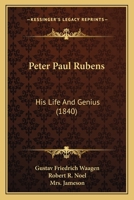 Peter Pual Rubens his Life and Genius B0BMW3BR44 Book Cover