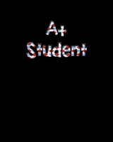 A+ Student: Cute A+ Student Awesome Honor Roll Student School 2020-2021 Weekly Planner & Gratitude Journal (110 Pages, 8" x 10") Blank Sections For ... Moments of Thankfulness & To Do Lists 1675951594 Book Cover