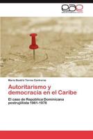 Autoritarismo y Democracia En El Caribe 3659023582 Book Cover