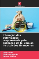 Interação das autoridades responsáveis pela aplicação da lei com as instituições financeiras 6206292770 Book Cover