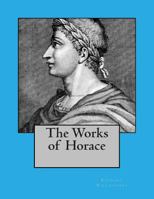 The Works of Horace 1495429997 Book Cover