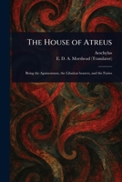 The House of Atreus 1022951769 Book Cover