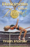 Rekindle Your Dreams (Large Print 16pt) 0882706179 Book Cover