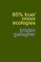 85% True/Minor Ecologies 0998371505 Book Cover