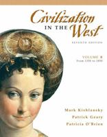 Civilization in the West: From 1350-1850 (Civilization in the West) 0205556884 Book Cover