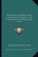 Platons Dialoge: Inhaltsdarstellungen, I Der Schriften Des Spateren Alters (1903) 116488414X Book Cover