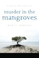 Murder in the Mangroves 1477811974 Book Cover