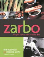 More Recipes from Zarbo, a New Zealand Deli 1869415817 Book Cover