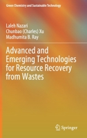Advanced and Emerging Technologies for Resource Recovery from Wastes 9811592667 Book Cover
