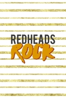 Redheads Rock: Notebook Journal Composition Blank Lined Diary Notepad 120 Pages Paperback Golden Texture Ginger 1712344366 Book Cover