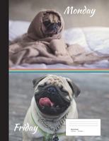 Pug Hates Monday Composition Book Wide Ruled: Notebook 200 Pages, 100 Sheets 1722829133 Book Cover