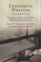 Expressive Writing: Words That Heal 1611580463 Book Cover