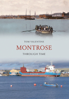 Montrose Through Time 1848686153 Book Cover