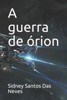 A guerra de órion (Portuguese Edition) B08849FFZ9 Book Cover