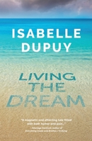 Living the Dream 1913090043 Book Cover