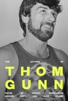 The Letters of Thom Gunn 0374605696 Book Cover